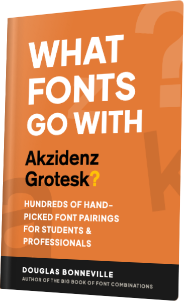What Fonts Go With Akzidenz Grotesk? — book cover