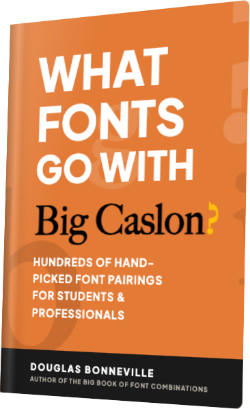 What Fonts Go With Big Caslon? — book cover
