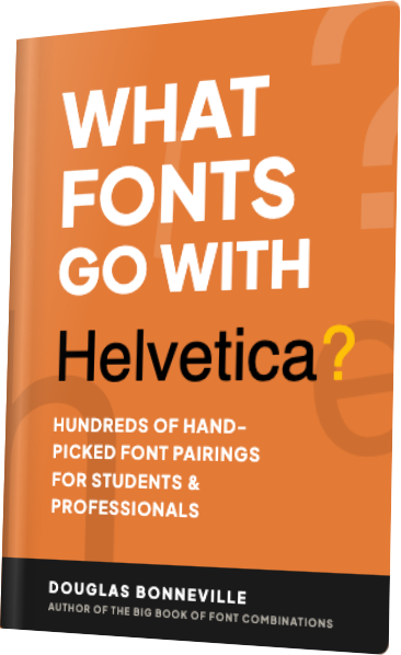 What Fonts Go With Helvetica? — book cover