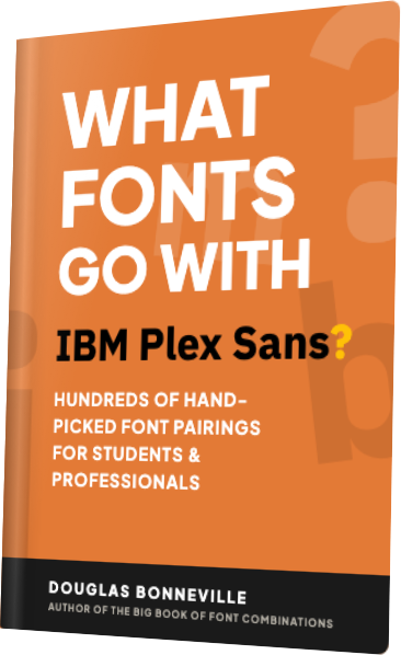 What Fonts Go With IBM Plex Sans? — book cover