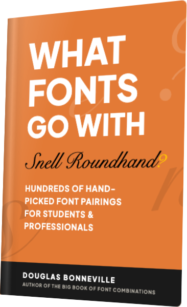 What Fonts Go With Snell Roundhand? — book cover