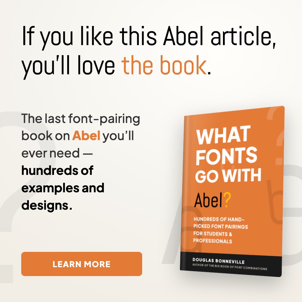 What Fonts Go With Abel - the book from BonFX, coming soon