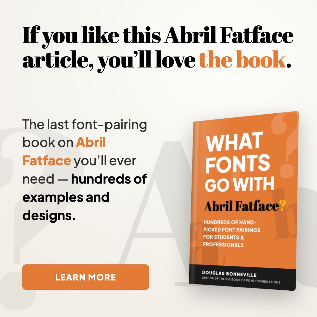 What Fonts Go With Abril Fatface - the book from BonFX, coming soon