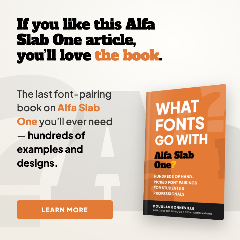 What Fonts Go With Alfa Slab One - the book from BonFX, coming soon