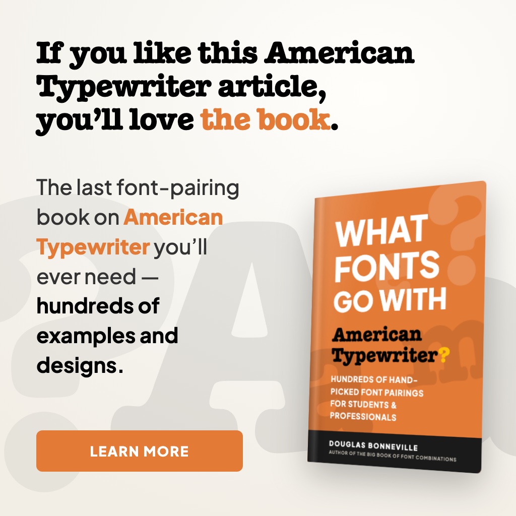 What Fonts Go With American Typewriter - the book from BonFX, coming soon