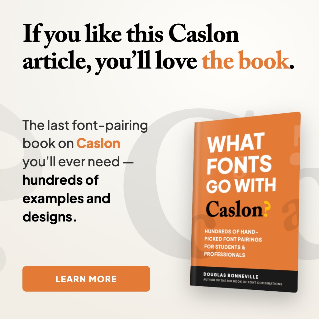 What Fonts Go With Caslon - the book from BonFX, coming soon