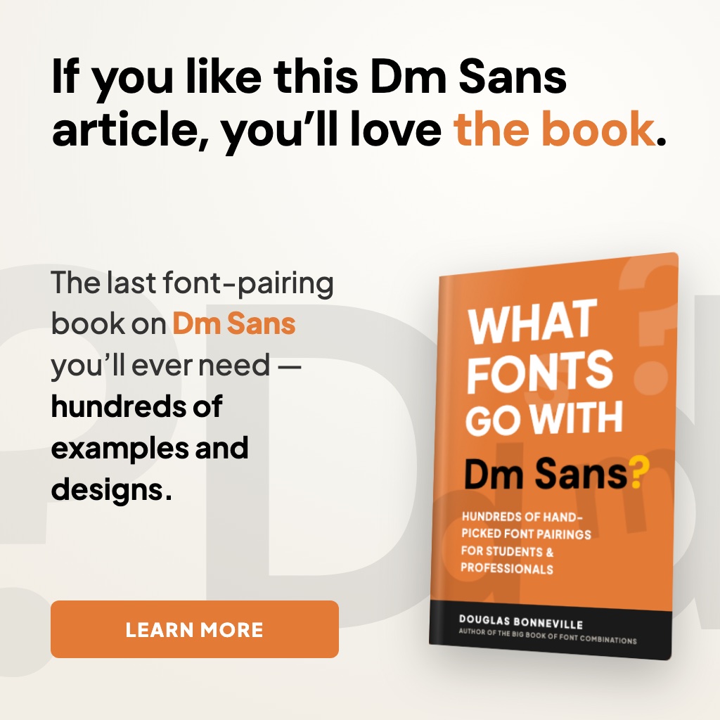 What Fonts Go With Dm Sans - the book from BonFX, coming soon