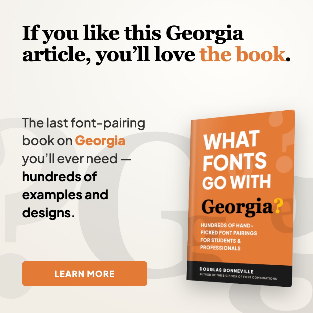 What Fonts Go With Georgia - the book from BonFX, coming soon