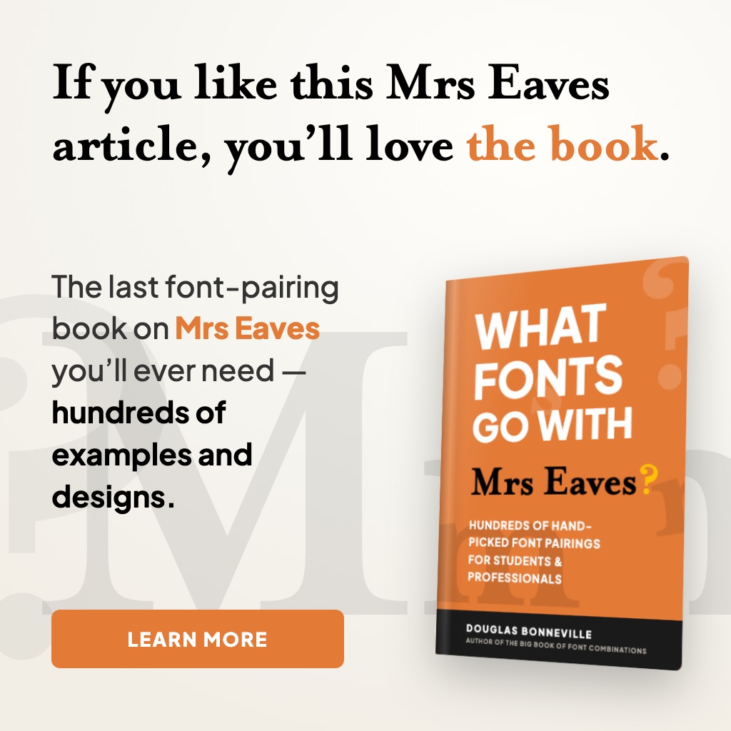 What Fonts Go With Mrs Eaves - the book from BonFX, coming soon
