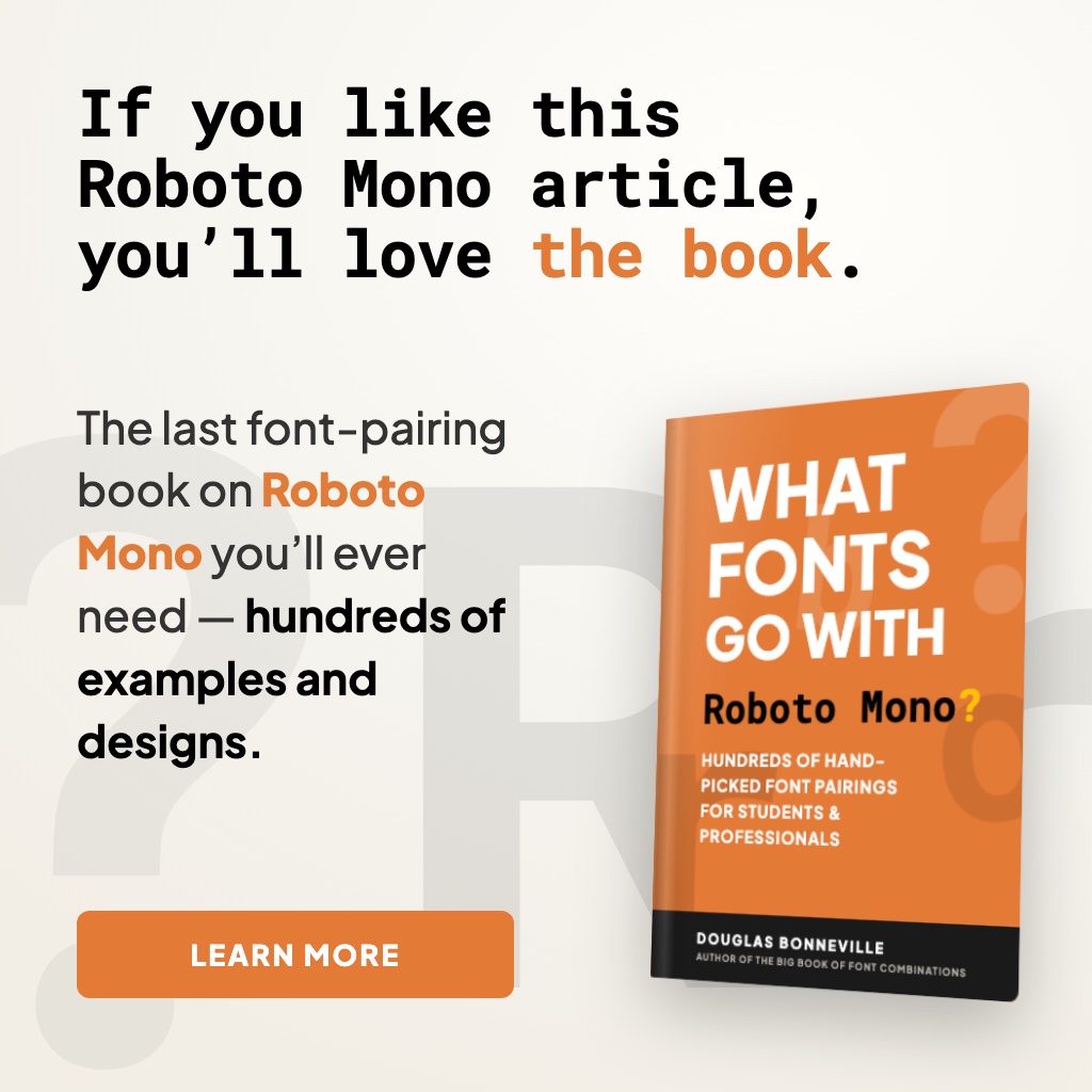 What Fonts Go With Roboto Mono - the book from BonFX, coming soon