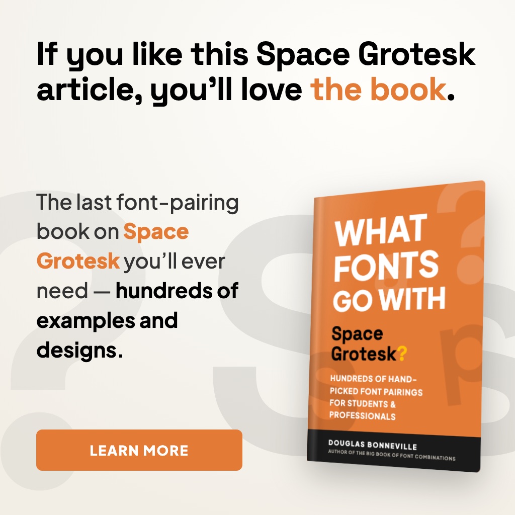 What Fonts Go With Space Grotesk - the book from BonFX, coming soon