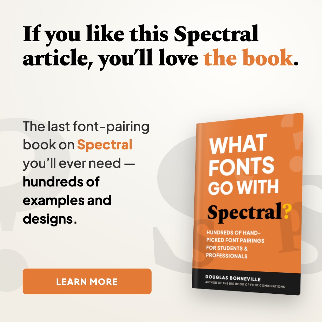 What Fonts Go With Spectral - the book from BonFX, coming soon