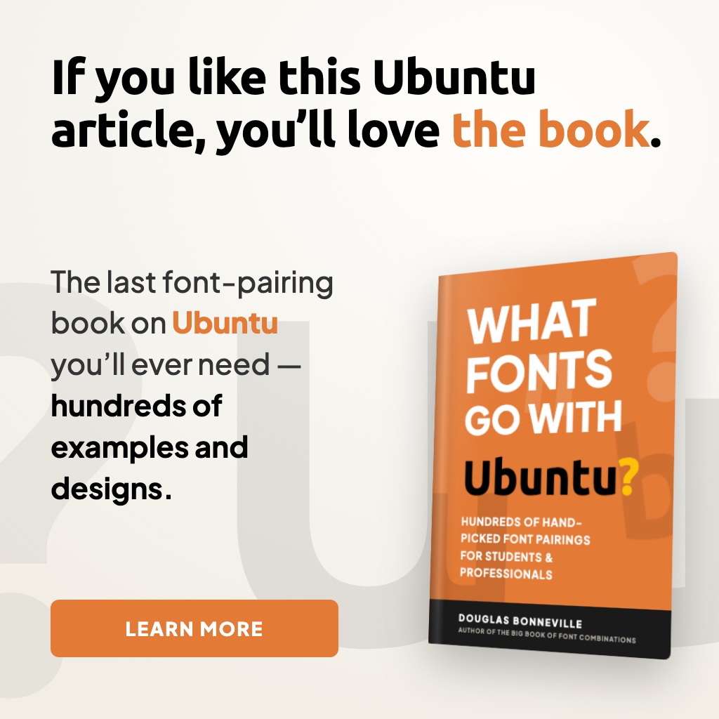 What Fonts Go With Ubuntu - the book from BonFX, coming soon