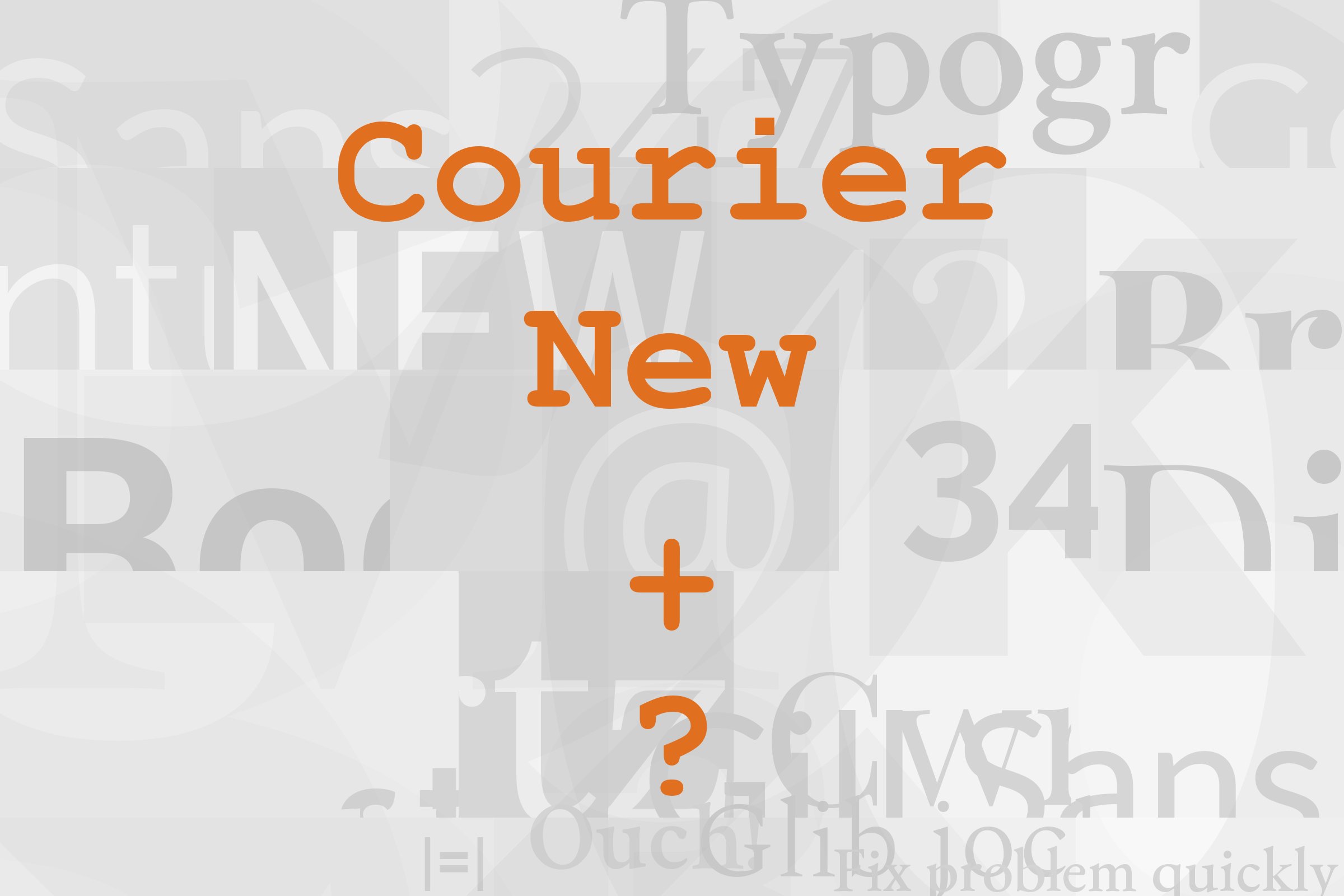 courier new font pairing