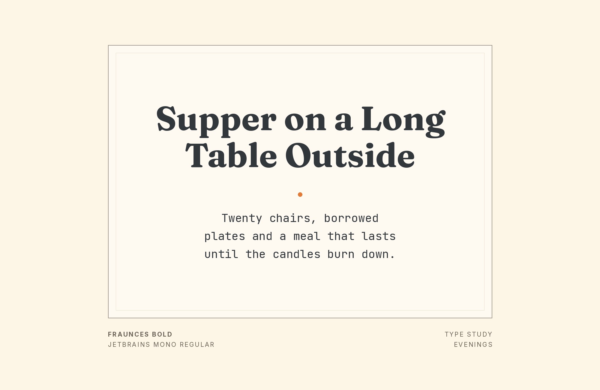 Fraunces and JetBrains Mono font pairing: Fraunces headline with JetBrains Mono body text