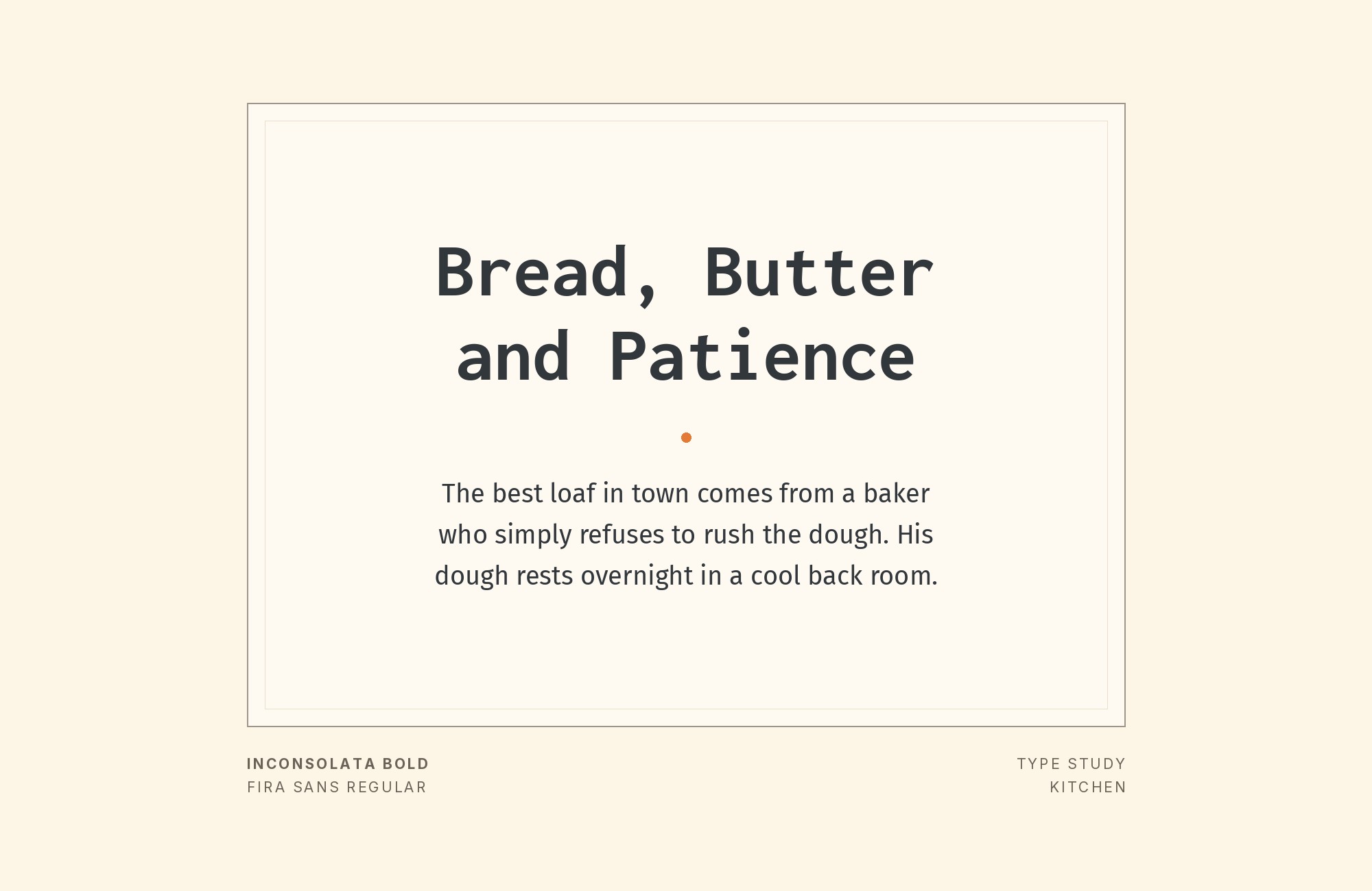 Inconsolata and Fira Sans font pairing: Inconsolata headline with Fira Sans body text