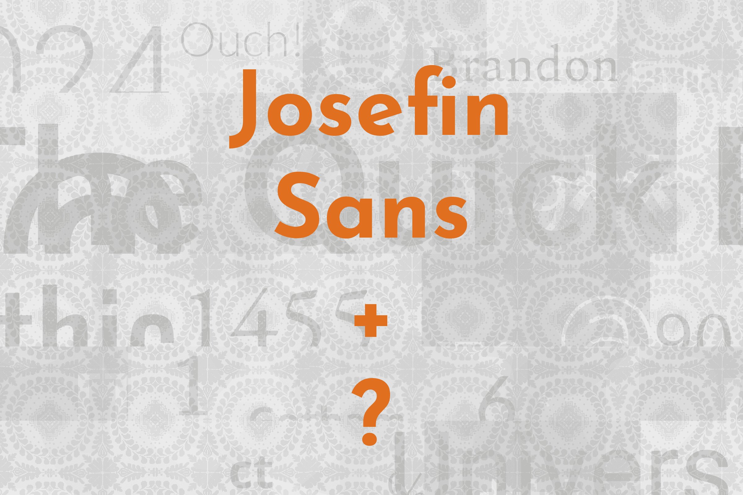 What Fonts Go With Josefin Sans?