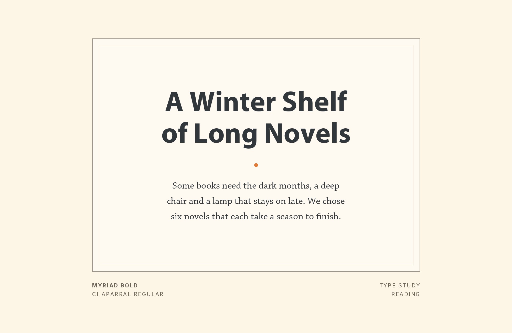 Myriad and Chaparral font pairing: Myriad headline with Chaparral body text