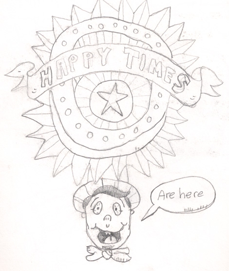 "Happy Times" sketch. I doodled this really fast so I could have something to try and color, later, in Photoshop.
