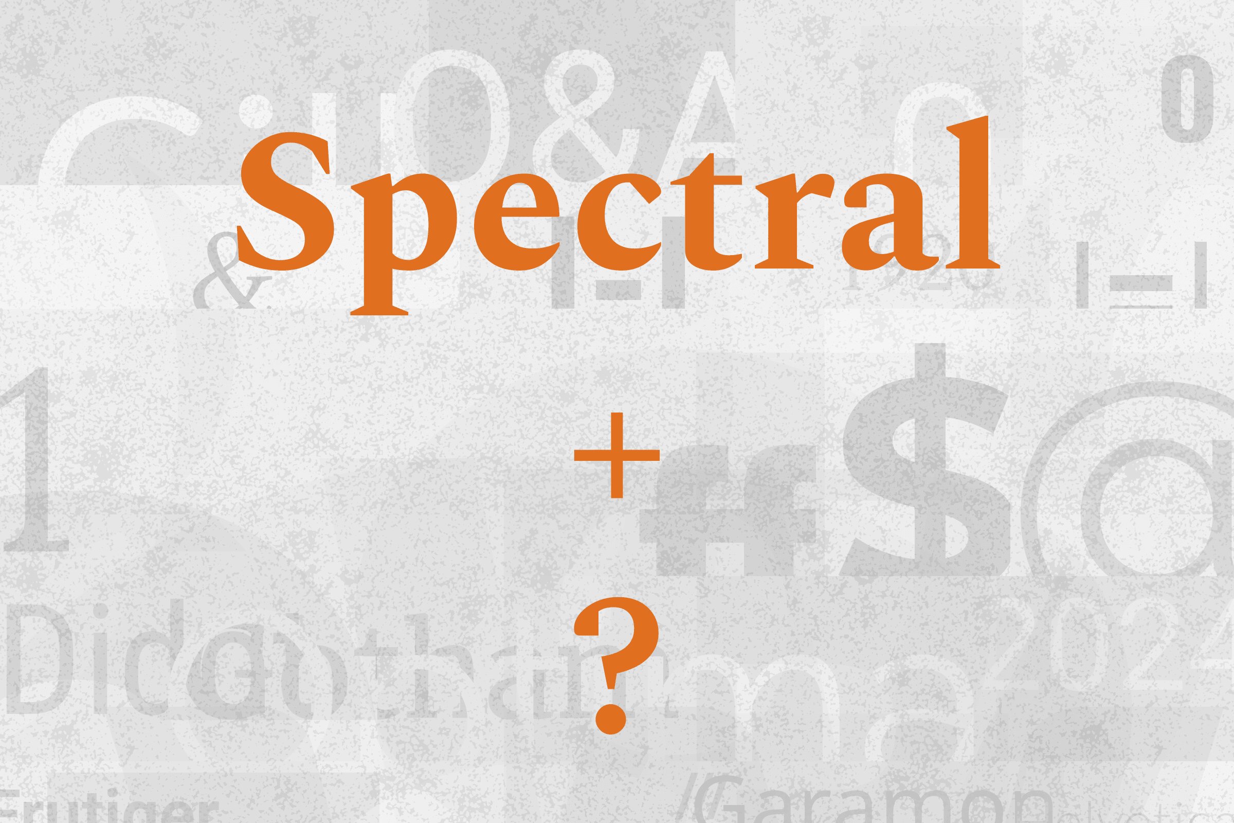 What Fonts Go With Spectral?