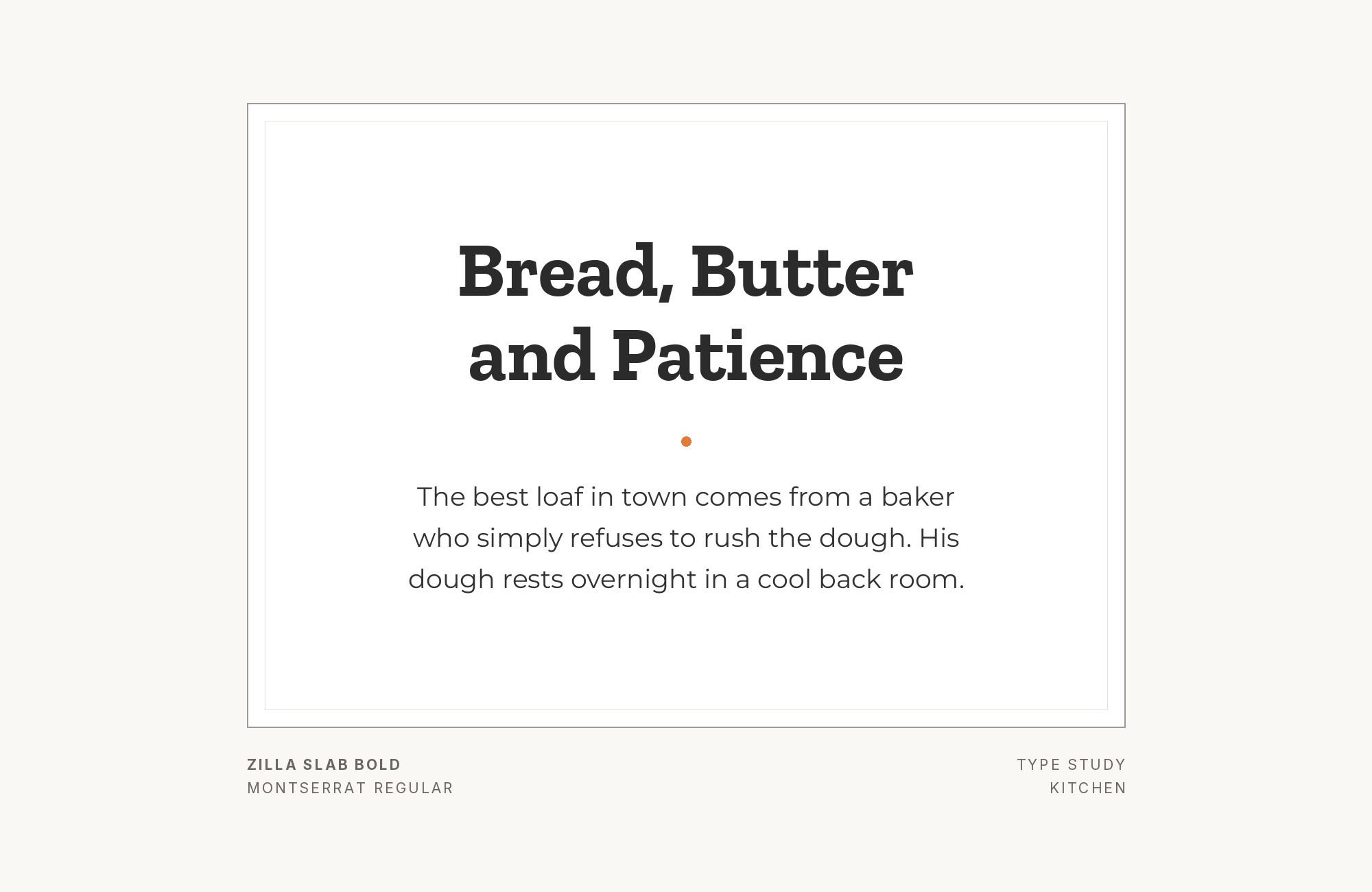 Zilla Slab and Montserrat font pairing: Zilla Slab headline with Montserrat body text