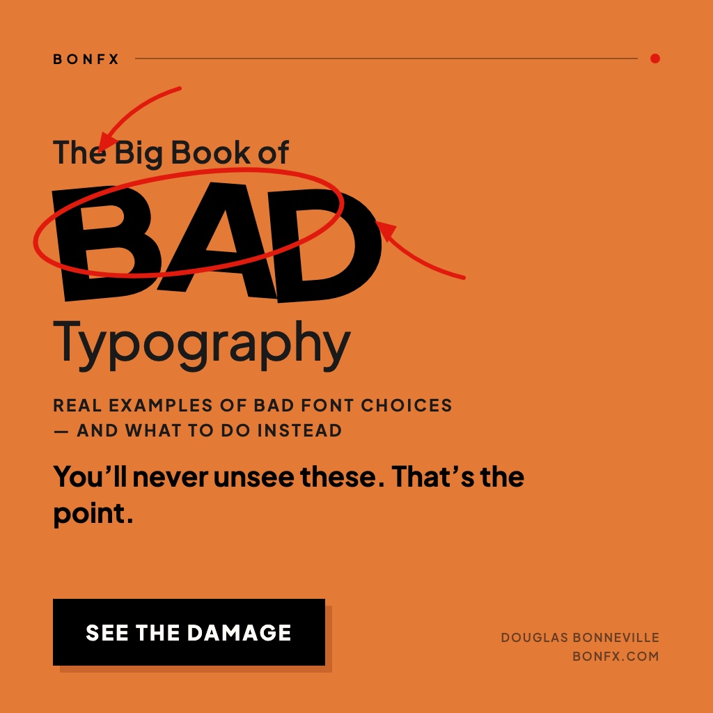 The Big Book of Bad Typography - coming soon from BonFX