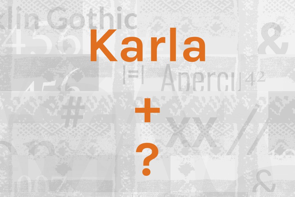 What Fonts Go With Karla?