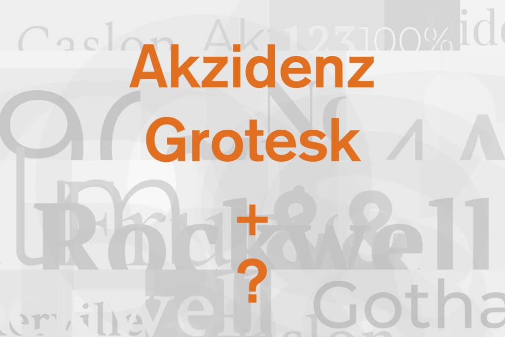 akzidenz grotesk font pairing