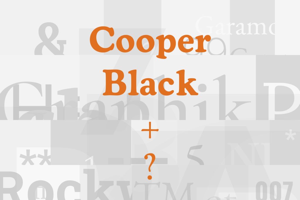 cooper black font pairing