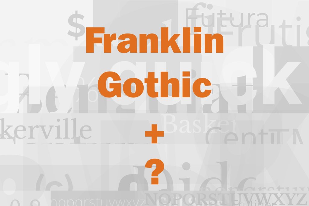 franklin gothic font pairing