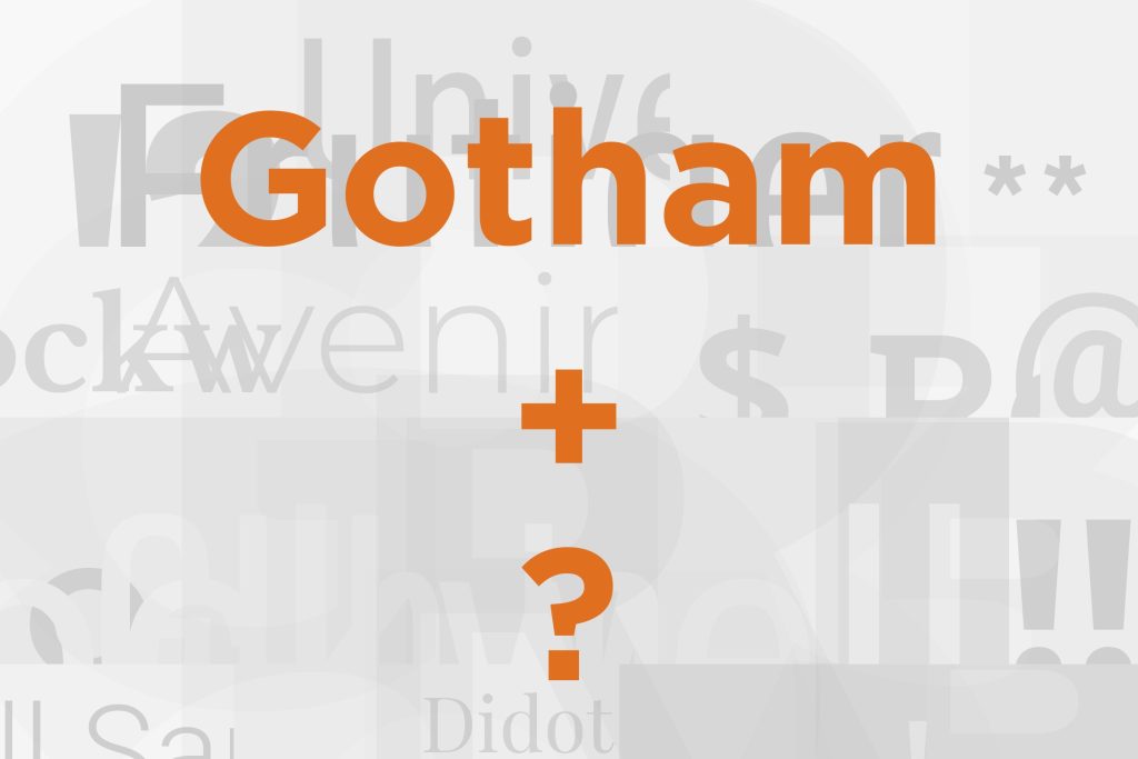 gotham font pairing