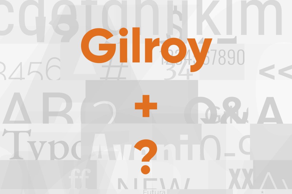 gilroy font pairing