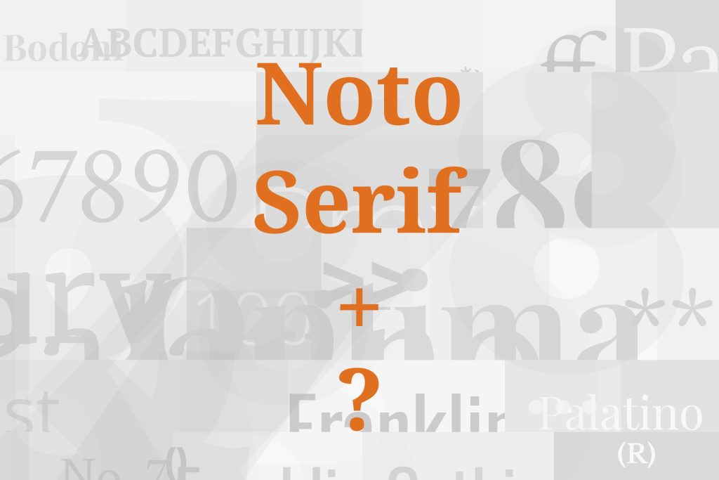 noto serif font pairing