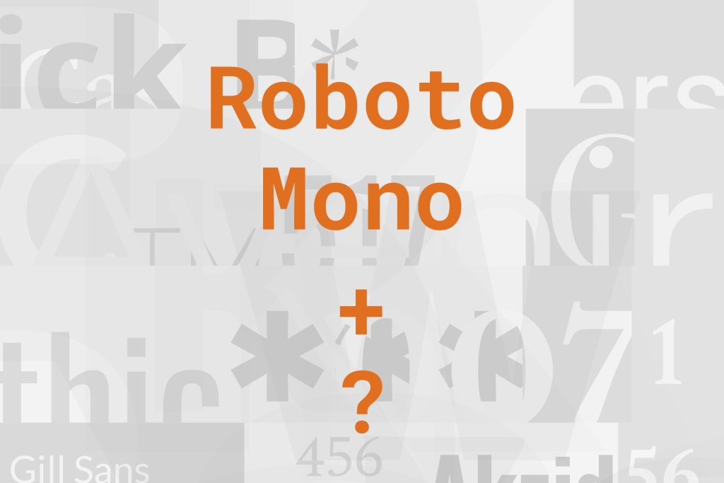 roboto mono font pairing