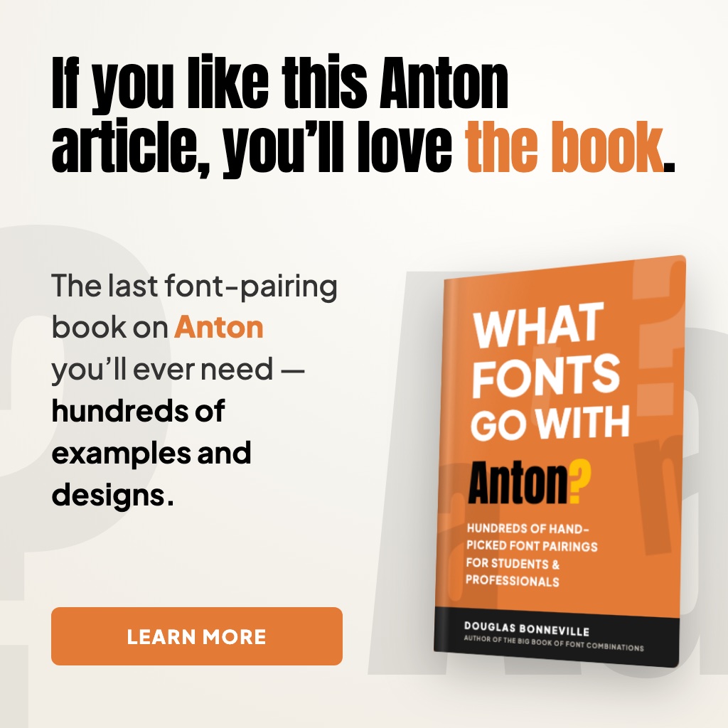 What Fonts Go With Anton? - the book from BonFX, coming soon