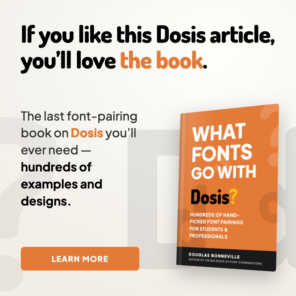 What Fonts Go With Dosis? - the book from BonFX, coming soon