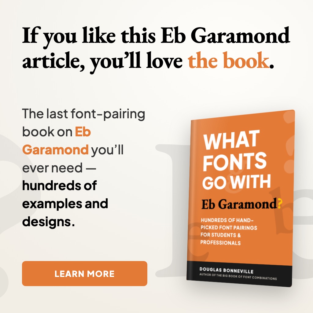 What Fonts Go With EB Garamond? - the book from BonFX, coming soon