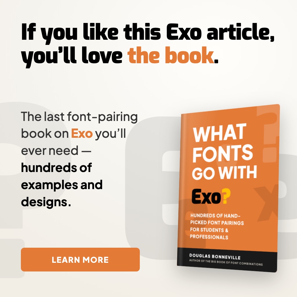 What Fonts Go With Exo? - the book from BonFX, coming soon