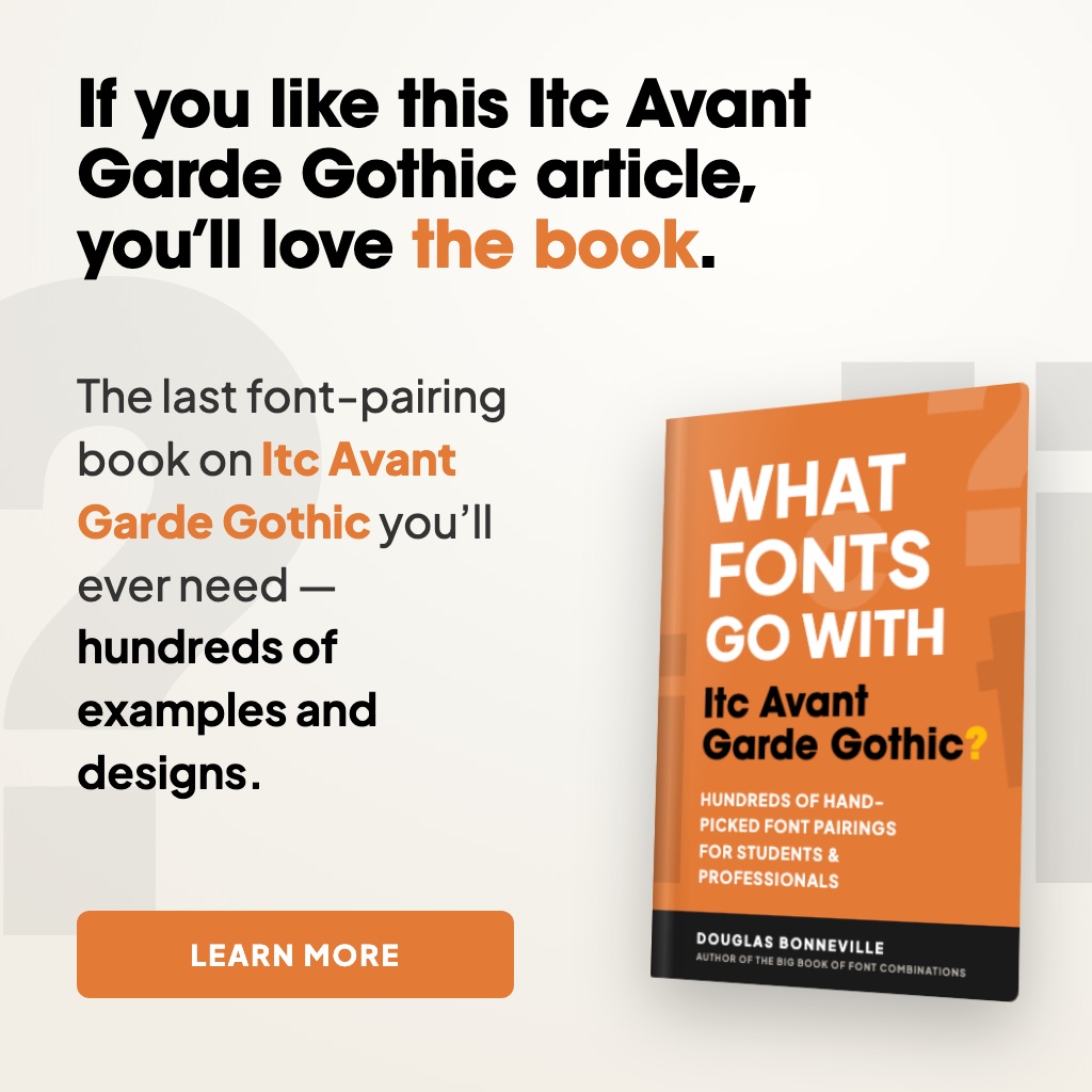 What Fonts Go With ITC Avant Garde Gothic? - the book from BonFX, coming soon