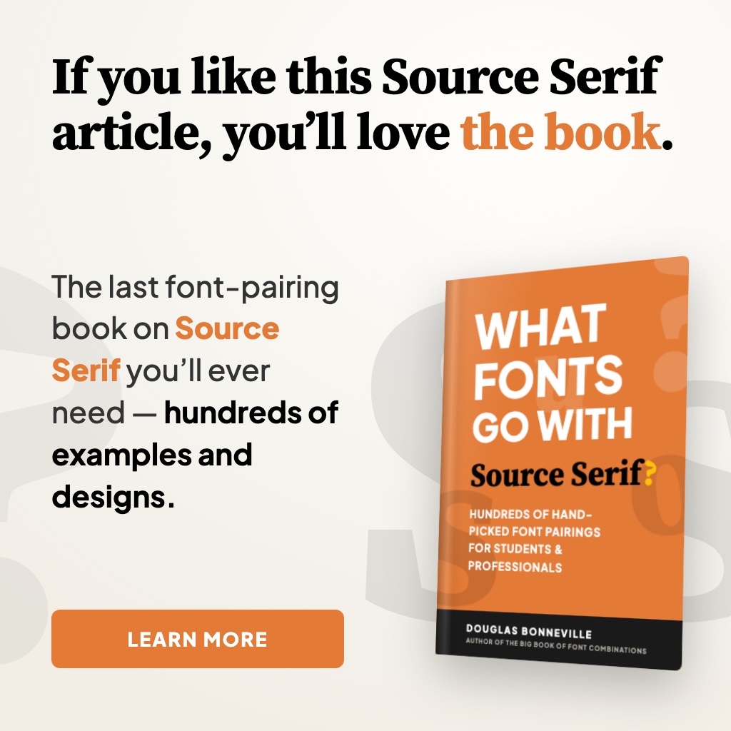 What Fonts Go With Source Serif? - the book from BonFX, coming soon