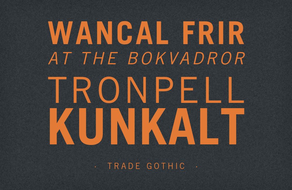 Trade Gothic type specimen