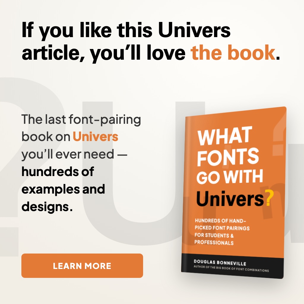 What Fonts Go With Univers? - the book from BonFX, coming soon
